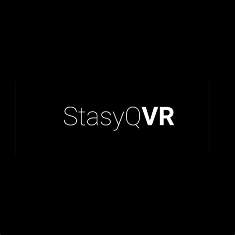 stasyq vr|StasyQ VR .